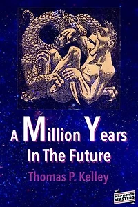 A Million Years in the Future