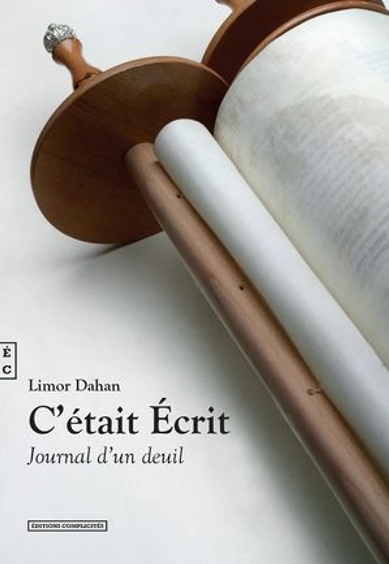 C’était Écrit, Journal d’un deuil