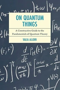 On Quantum Things: A Constructive Guide to the Fundamentals of Theory
