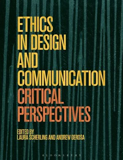 Ethics Design And Communication: Critical Perspectives