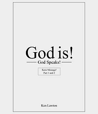 God is ! God Speaks !