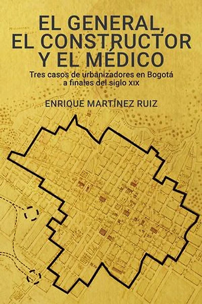 El general, el constructor y el médico