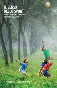 Il senso dello sport: Valori, agonismo, inclusione