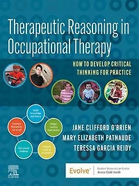 Therapeutic Reasoning Occupational Therapy: How to develop critical thinking for practice