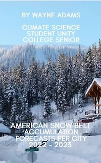 American Snow Belt Accumulation Forecasts Per City: 2022 - 2023