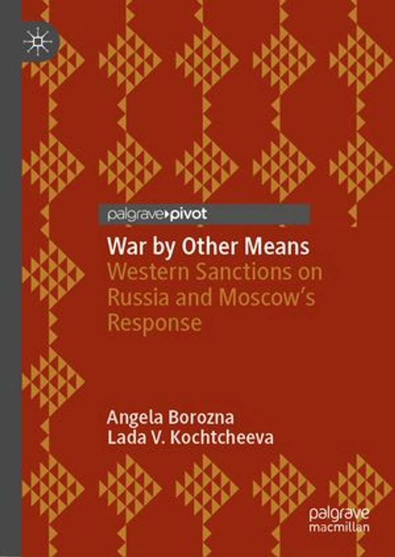 War by Other Means: Western Sanctions on Russia and Moscow's Response