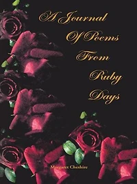 A Journal Of Poems From Ruby Days
