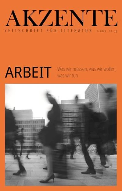 Akzente: Arbeit: 73. Jg. Heft 1/2026