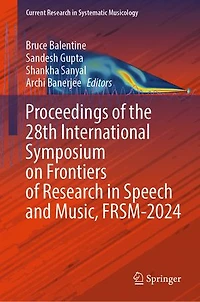 Proceedings of the 28th International Symposium on Frontiers Research Speech and Music, FRSM-2024