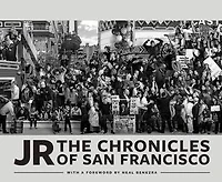 JR: The Chronicles of San Francisco (Photography Books, Travel Photography, Books)