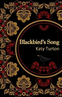 Blackbird's Song: A story of the Russian Revolution