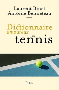 Dictionnaire amoureux du tennis