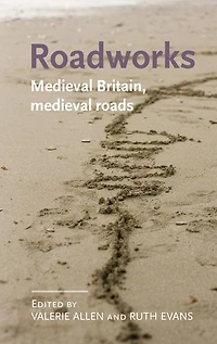 Roadworks: Medieval Britain, Roads