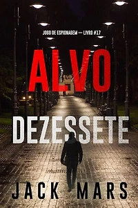 Alvo Dezessete (Jogo de Espionagem — Livro #17)
