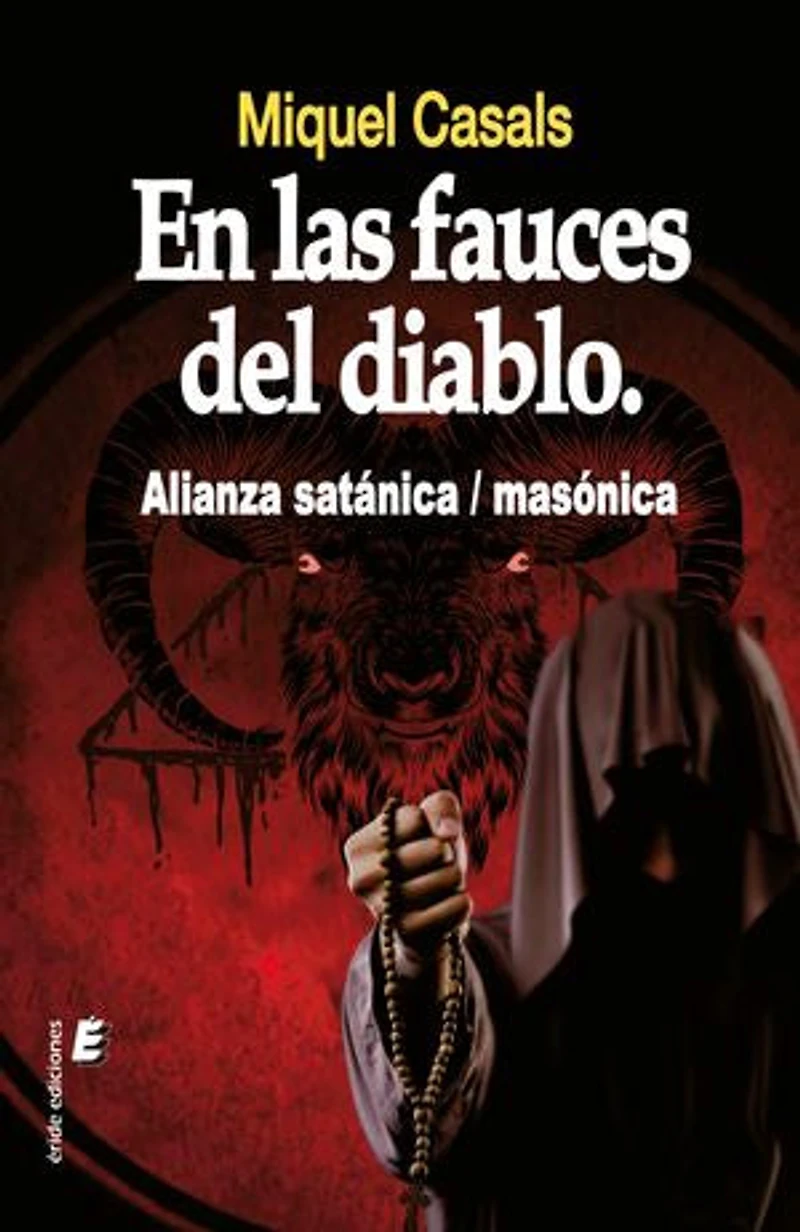 En las fauces del diableo: Alianza satánica / masónica