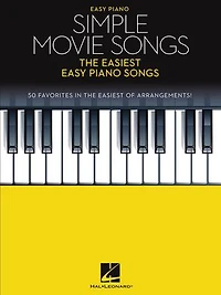 Simple Movie Songs: The Easiest Easy Piano Songs