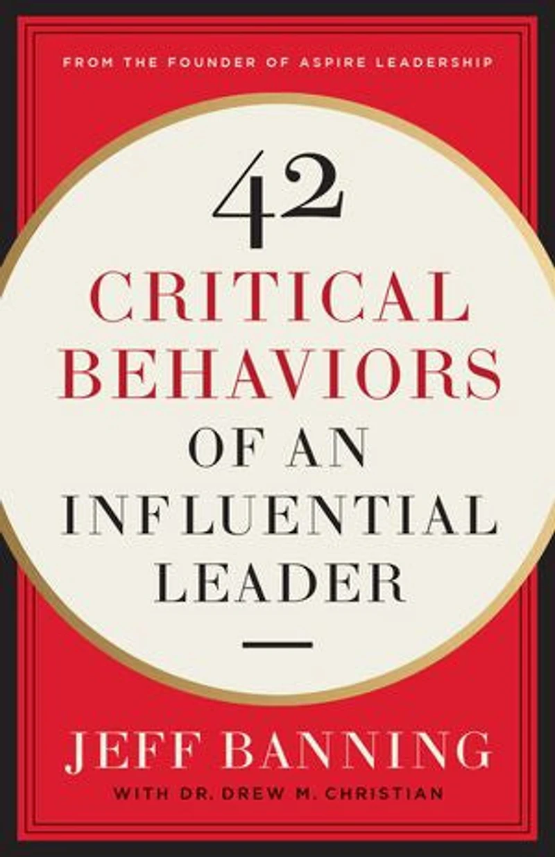 42 Critical Behaviors of an Influential Leader