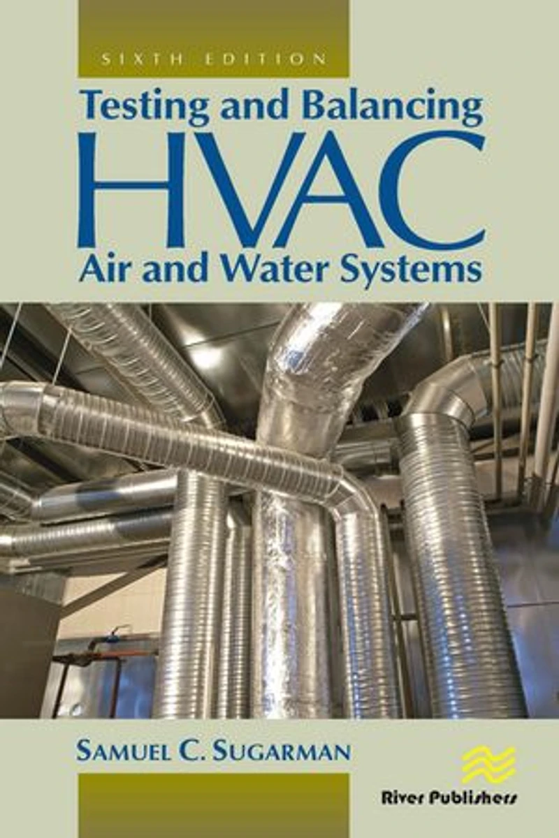 Testing and Balancing HVAC Air Water Systems
