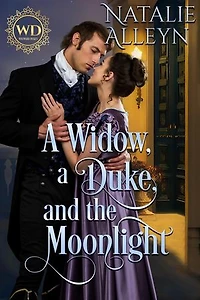 A Widow, a Duke, and the Moonlight: Wayward Dukes' Alliance, #28