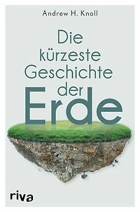 Die kürzeste Geschichte der Erde: Das Geheimnis unserer Welt vom Big Bang bis in die Gegenwart einfach erklärt. Das perfekte Geschenk für Einsteiger und Geografie-Nerds