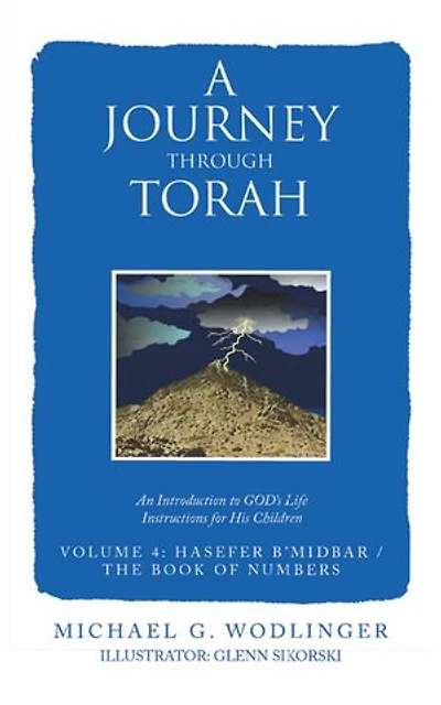 A Journey Through Torah: An Introduction to God's Life Instructions for His Children