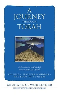 A Journey Through Torah: An Introduction to God's Life Instructions for His Children