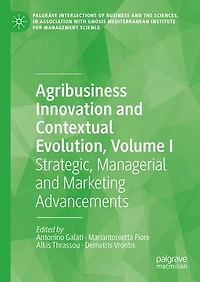 Agribusiness Innovation and Contextual Evolution, Volume I: Strategic