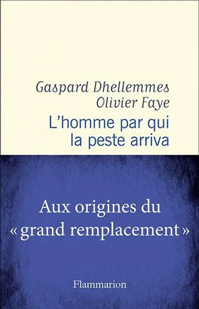 L' homme par qui la peste arriva