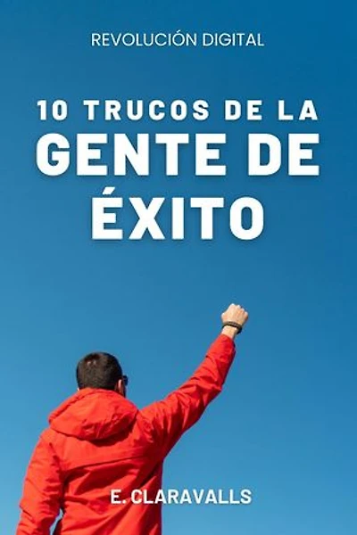 10 Trucos de la Gente de Éxito: Revolución Digital, #0
