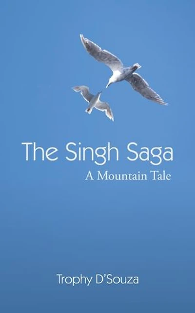 The Singh Saga: A Mountain Tale