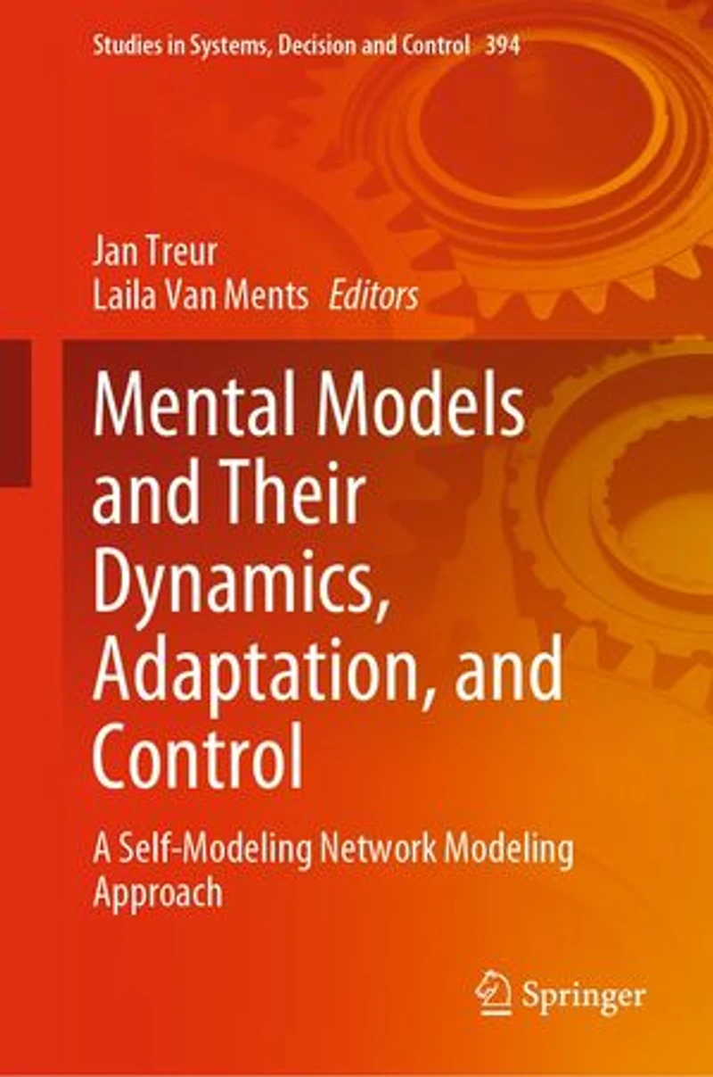 Mental Models and Their Dynamics, Adaptation, Control: A Self-Modeling Network Modeling Approach