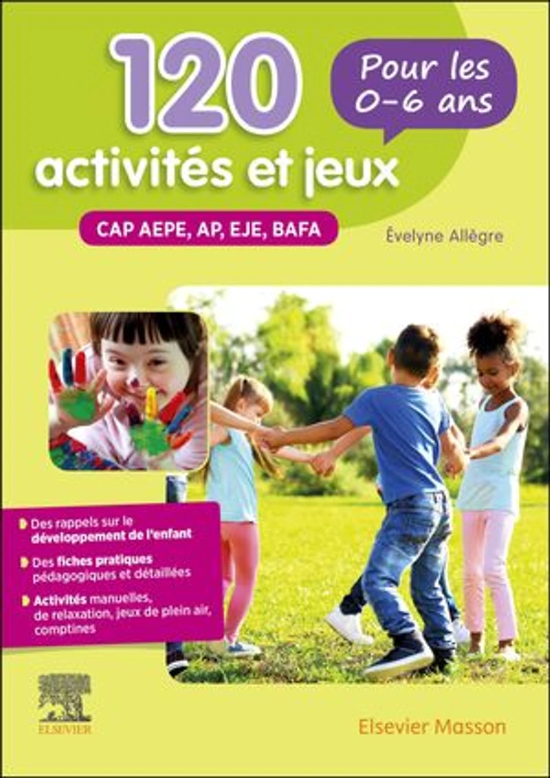 activités et jeux pour les 0-6 ans: CAP AEPE, AP, EJE