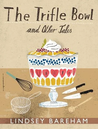 The Trifle Bowl and Other Tales