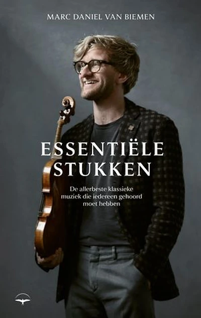 Essentiële stukken: De allerbeste klassieke muziek die iedereen gehoord moet hebben