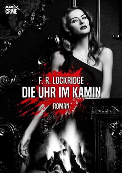 DIE UHR IM KAMIN: Der Krimi-Klassiker!