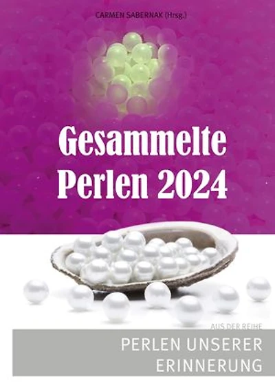 Gesammelte Perlen 2024: Perlen unserer Erinnerung