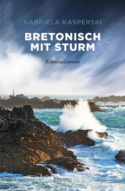 Bretonisch mit Sturm: Kriminalroman