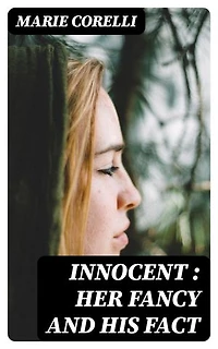 Innocent : her fancy and his fact