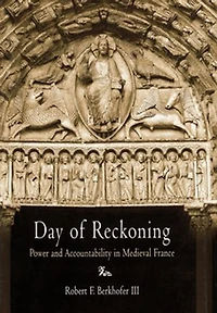 Day of Reckoning: Power and Accountability Medieval France