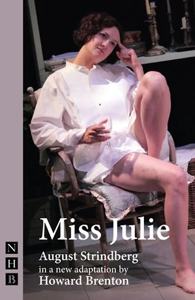 Miss Julie & Creditors: Two plays by August Strindberg