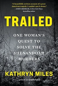 Trailed: One Woman's Quest to Solve the Shenandoah Murders