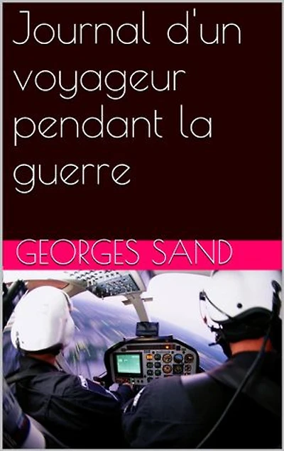 Journal d'un voyageur pendant la guerre