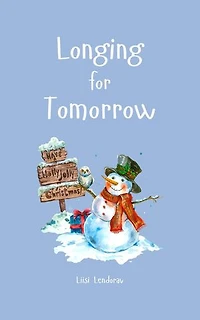 Longing for Tomorrow