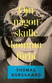 Om någon skulle komma förbi