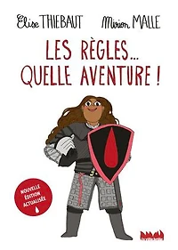 Les règles... quelle aventure ! (Nouvelle édition actualisée): Nouvelle édition actualisée