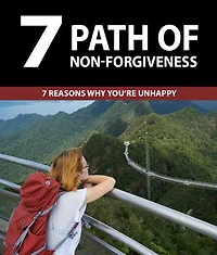 7 Paths Of Non-Forgiveness