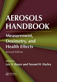 Aerosols Handbook: Measurement, Dosimetry, and Health Effects