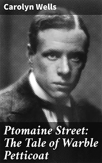 Ptomaine Street: The Tale of Warble Petticoat: A Whimsical Journey of Self-Discovery and Community