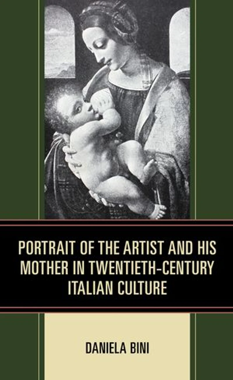 Portrait of the Artist and His Mother Twentieth-Century Italian Culture