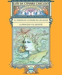 El marido de la madre de las aguas: La princesa y el gigante
